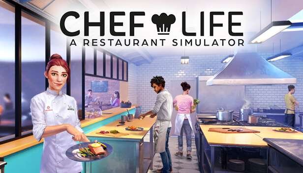 CHEF LIFE A RESTAURANT SIMULATOR unlocked